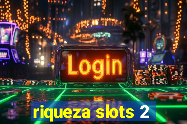 riqueza slots 2